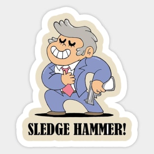 Sledge Hammer Sticker